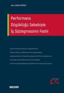 Performans Düşüklüğü Sebebiyle İş Sözleşmesinin Feshi