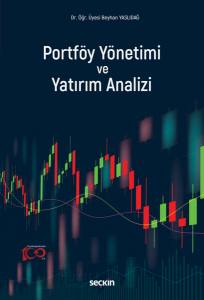 Portföy Yönetimi Ve Yatırım Analizi Okuma – Anlama – Yorumlama