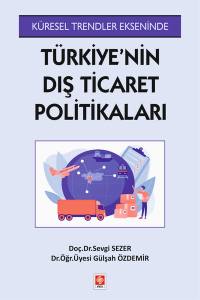 Türkiye'nin Dış Ticaret Politikaları