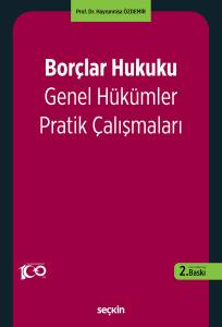 Borçlar Hukuku Genel Hükümler Pratik Çalışmaları