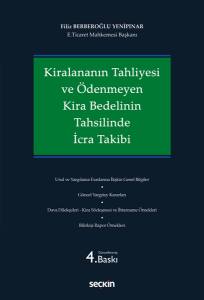 Kiralananın Tahliyesi Ve Ödenmeyen Kira Bedelinin Tahsilinde İcra Takibi