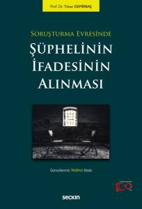 Soruşturma Evresinde Şüphelinin İfadesinin Alınması