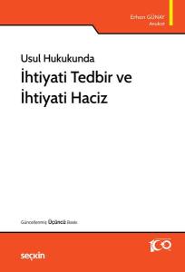 Usul Hukukunda İhtiyati Tedbir Ve İhtiyati Haciz