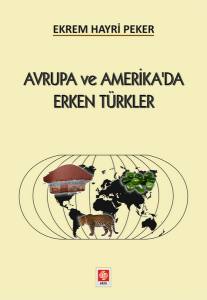 Avrupa Ve Amerika'da Erken Türkler