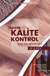 Tekstil Kalite Kontrol Test Ve Analizleri (Lif Ve İplik)