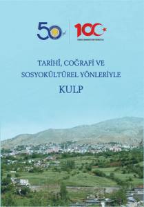 Tarihi, Coğrafi Ve Sosyokültürel Yönleriyle Kulp