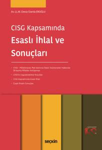 Cısg Kapsamında Esaslı İhlal Ve Sonuçları