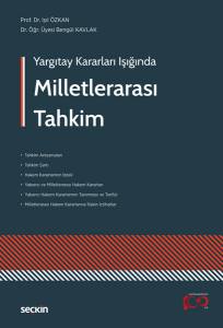 Yargıtay Kararları Işığında Milletlerarası Tahkim