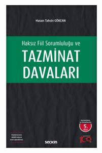 Haksız Fiil Sorumluluğu Ve Tazminat Davaları