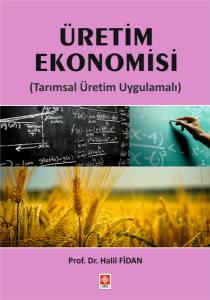 Üretim Ekonomisi ( Tarımsal Üretim Uygulamalı )