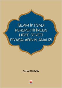 İslam İktisadı Perspektifinden Hisse Senedi Piyasalarının Analizi