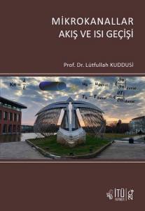 Mikrokanallar: Akış Ve Isı Geçişi