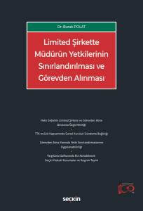 Limited Şirkette Müdürün Yetkilerinin Sınırlandırılması Ve Görevden Alınması