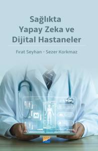 Sağlıkta Yapay Zeka Ve Dijital Hastaneler