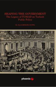 Shaping The Government: The Legacy Of Tusıad