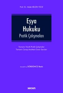Eşya Hukuku Pratik Çalışmaları Tamamı Yanıtlı Pratik Çalışmalar – Tamamı Cevap Anahtarlı Sınav Soruları