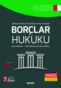 Tablolar, Şemalar, Örnek Olaylar Ve Test Sorularıyla Borçlar Hukuku (Genel Hükümler – Özel Borç İlişkileri)