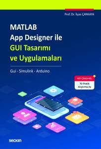 Matlab App Designer İle Guı Tasarımı Ve Uygulamaları Gui – Simulink – Arduino