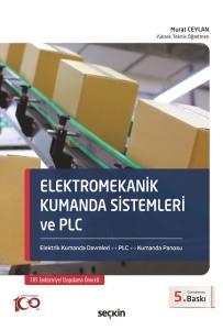 Elektromekanik Kumanda Sistemleri Ve Plc Elektrik Kumanda Devreleri – Plc – Kumanda Panosu