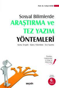 Sosyal Bilimlerde Araştırma Ve Tez Yazım Yöntemleri Konu Tespiti – Süreç Yönetimi – Tez Yazımı