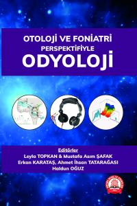 Otoloji Ve Foniatri Perspektifiyle Odyoloji