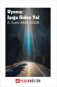 Uyanış: Işığın Yolu