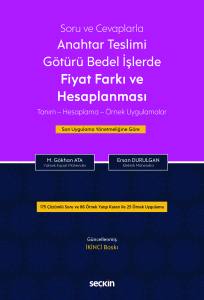 Soru Ve Cevaplarla Anahtar Teslimi Götürü Bedel İşlerde Fiyat Farkı Ve Hesaplanması Tanım – Hesaplama – Örnek Uygulamalar