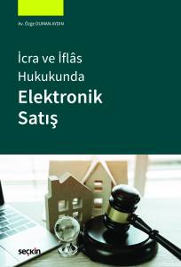 İcra Ve İflâs Hukukunda Elektronik Satış
