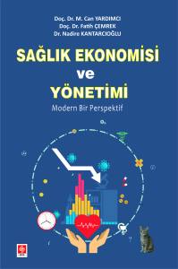 Sağlık Ekonomisi Ve Yönetimi Modern Bir Perspektif