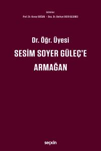 Dr. Öğr. Üyesi Sesim Soyer Güleç'e Armağan