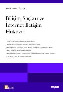 Bilişim Suçları Ve İnternet İletişim Hukuku
