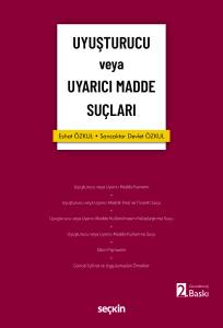 Uyuşturucu Veya Uyarıcı Madde Suçları