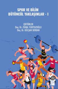 Spor Ve Bilim Bütüncül Yaklaşımlar - I
