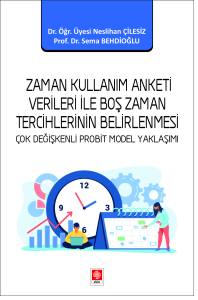 Zaman Kullanım Anketi Verileri İle Boş Zaman Tercihlerinin Belirlenmesi Neslihan Çilesiz