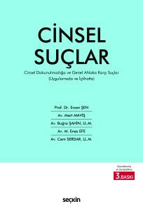 Uygulamada Ve İçtihatta Cinsel Suçlar Cinsel Dokunulmazlığa Ve Genel Ahlaka Karşı Suçlar