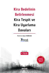 Kira Bedelinin Belirlenmesi Kira Tespit Ve Kira Uyarlama Davaları –Arabuluculuk Uygulaması İle Beraber–