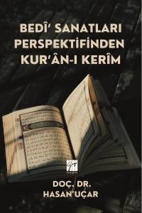 Bedî‘ Sanatları Perspektifinden
Kur’ân-I Kerîm