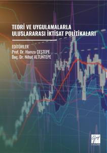 Teori Ve Uygulamalarla Uluslararası İktisat
Politikaları