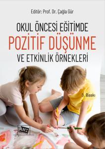 Okul Öncesi Eğitimde Pozitif Düşünme Ve Etkinlik Örnekleri