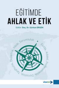 Eğitimde Ahlak Ve Etik