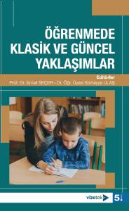 Öğrenmede Klasik Ve Güncel Yaklaşımlar