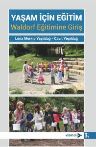 Yaşam İçin Eğitim Waldorf Eği·ti·mi·ne Giriş