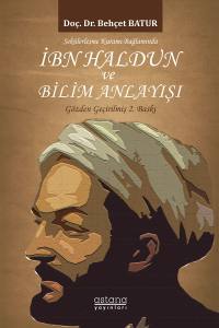 Sekülerleşme Kuramı Bağlamında İbn Haldun Ve Bilim Anlayışı
