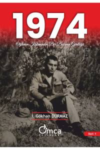 1974 Oğlunun Kaleminden Bir Babanın Günlüğü
