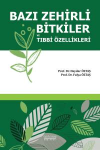 Bazı Zehirli Bitkiler Ve Tıbbi Özellikleri (E-Kitap)