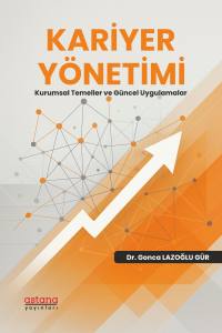 Kariyer Yönetimi - Kurumsal Temeller Ve Güncel Uygulamalar
