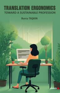 Translatıon Ergonomıcs Toward A Sustaınable Professıon