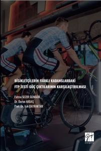 Bisikletçilerin Farklı Kadanslardaki Ftp Testi
Güç Çıktılarının Karşılaştırılması