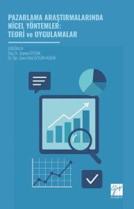 Pazarlama Araştırmalarında Nicel Yöntemler: Teori Ve Uygulamalar