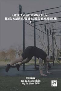 Hareket Ve Antrenman Bilimi: Temel Kavramlar Ve Güncel Yaklaşımlar V
